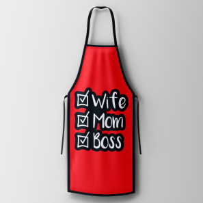 Designer Apron: Wife, Mom, Boss
